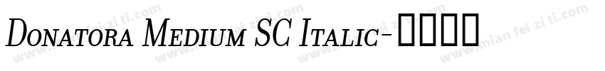 Donatora Medium SC Italic字体转换